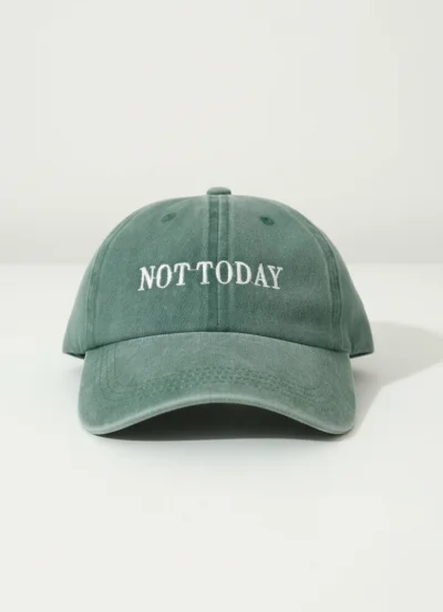 Not Today - Cap